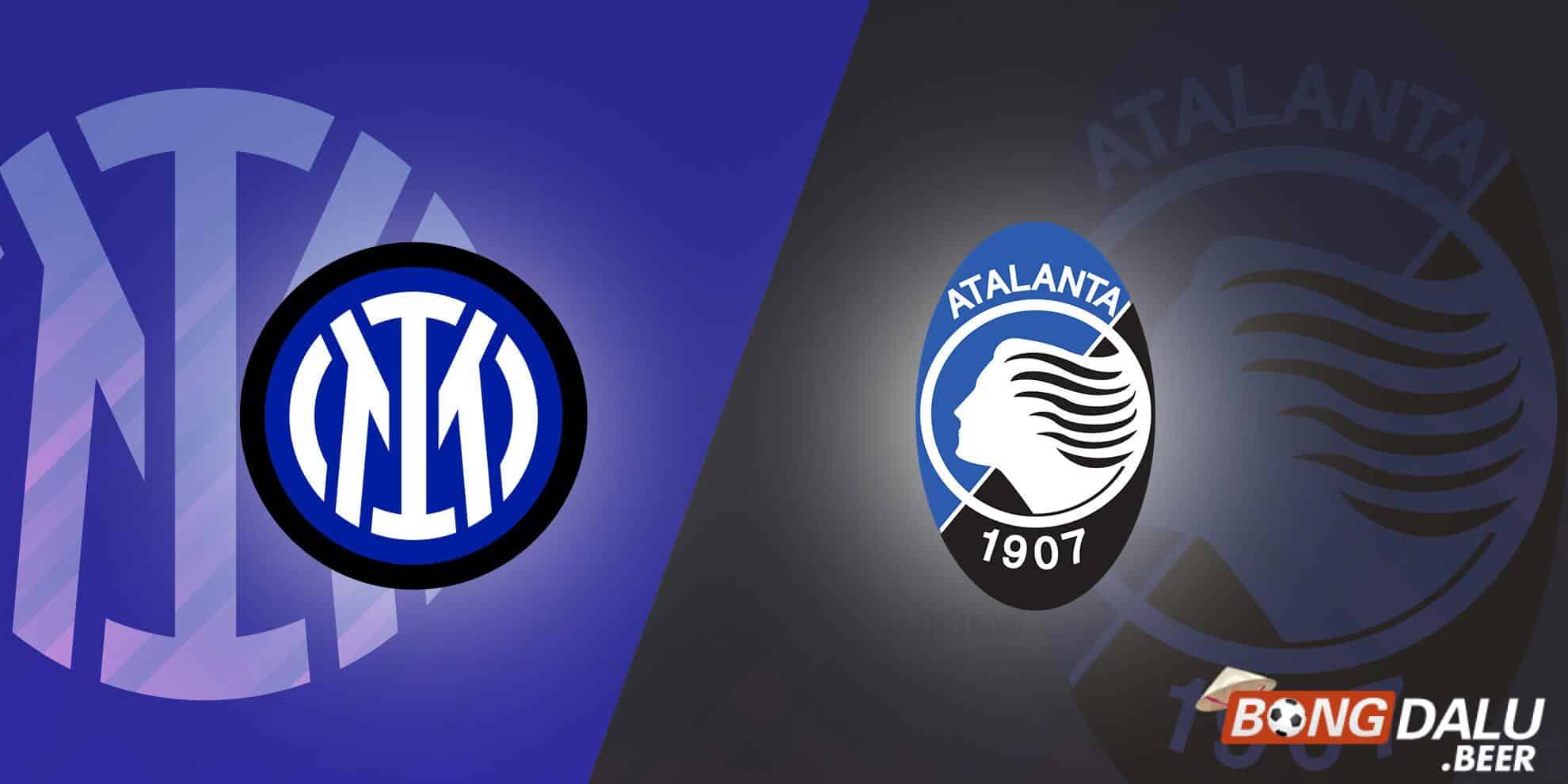 Nhận định soi kèo Inter Milan vs Atalanta, 02h45 ngày 29/02 - Serie A